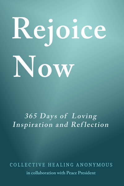 Collective Healing Anonymous Front Book Cover Rejoice Now